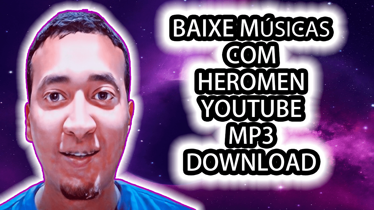 Heromen Youtube MP3 Download 1 Heromen Youtube MP3 Download