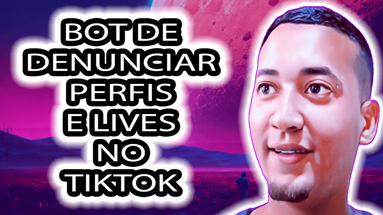 Bot de denunciar Perfis no Tiktok 1 Bot de denunciar Perfis no Tiktok